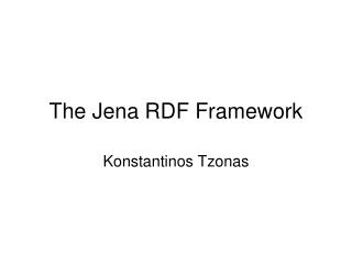 The Jena RDF Framework