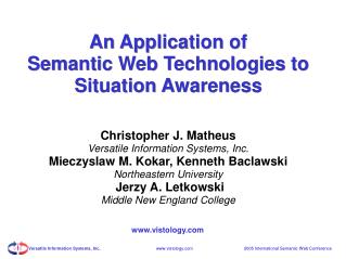 An Application of Semantic Web Technologies to Situation Awareness