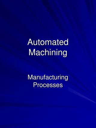 Automated Machining