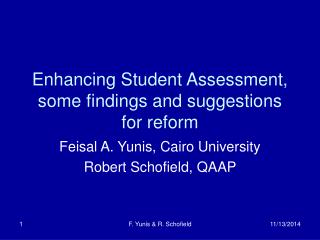 Enhancing Student Assessment, some findings and suggestions for reform