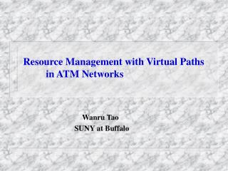 Resource Management with Virtual Paths in ATM Networks