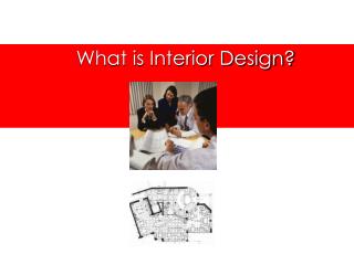 What is Interior Design?