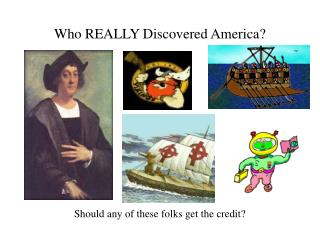Who REALLY Discovered America?