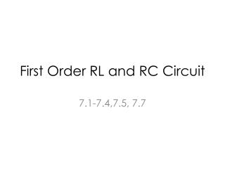 First Order RL and RC Circuit