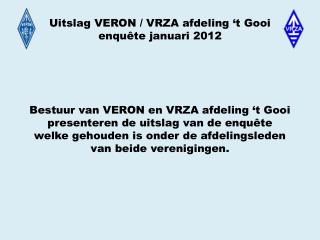 Uitslag VERON / VRZA afdeling ‘t Gooi enquête januari 2012