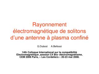 Rayonnement électromagnétique de solitons d’une antenne à plasma confiné