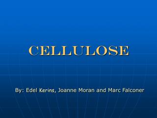 Cellulose