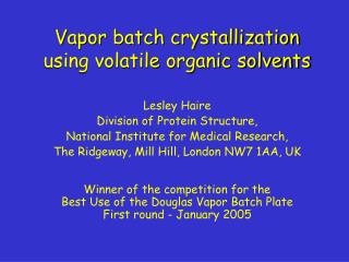 Vapor batch crystallization using volatile organic solvents