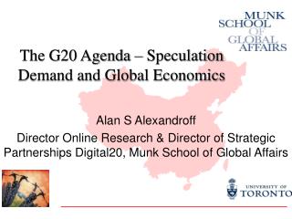 The G20 Agenda – Speculation Demand and Global Economics