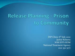 Release Planning - Prison to Community