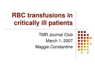 RBC transfusions in critically ill patients