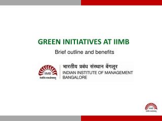 GREEN INITIATIVES AT IIMB Brief outline and benefits