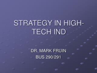 STRATEGY IN HIGH-TECH IND
