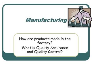 Manufacturing