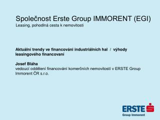 Společnost Erste Group IMMORENT (EGI) Leasing, pohodlná cesta k nemovitosti