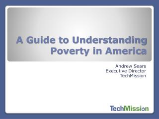 A Guide to Understanding Poverty in America