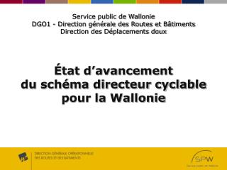 État d’avancement du schéma directeur cyclable pour la Wallonie