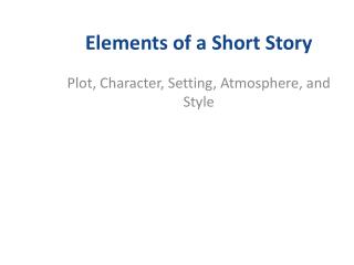Elements of a Short Story