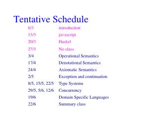 Tentative Schedule