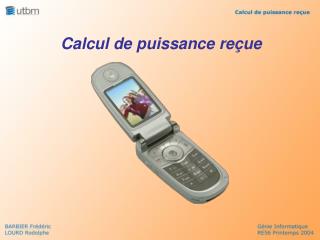 Calcul de puissance reçue