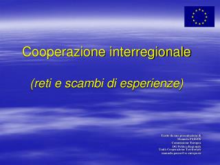 Cooperazione interregionale (reti e scambi di esperienze)