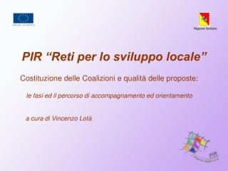 PIR “Reti per lo sviluppo locale”