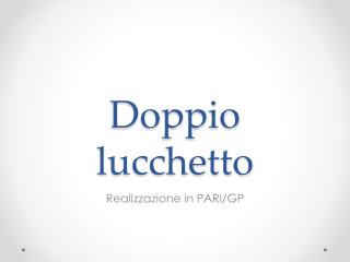 Doppio lucchetto