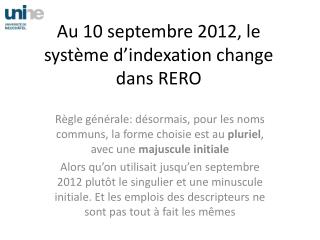 Au 10 septembre 2012, le système d’indexation change dans RERO