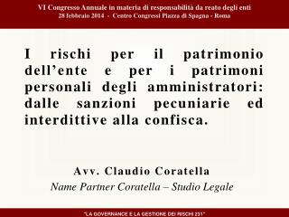 Avv. Claudio Coratella Name Partner Coratella – Studio Legale