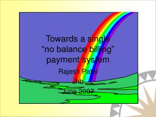 Towards a single “no balance billing” payment system