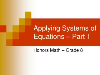 Applying Systems of Equations – Part 1