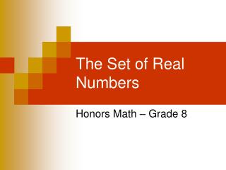 The Set of Real Numbers