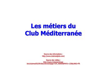 Les métiers du Club Méditerranée