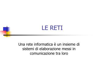 LE RETI