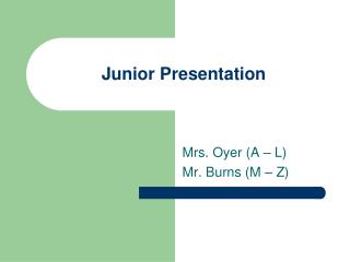 Junior Presentation