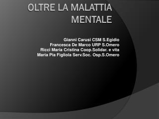 Oltre la malattia mentale