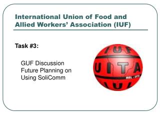 International Union of Food and Allied Workers’ Association (IUF)