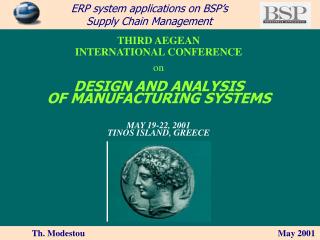 THIRD AEGEAN INTERNATIONAL CONFERENCE on DESIGN AND ANALYSIS OF MANUFACTURING SYSTEMS