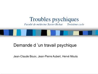 Troubles psychiques Faculté de médecine Xavier Bichat Troisième cycle
