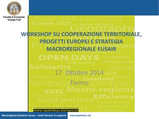 WORKSHOP SU COOPERAZIONE TERRITORIALE, PROGETTI EUROPEI E STRATEGIA MACROREGIONALE EUSAIR