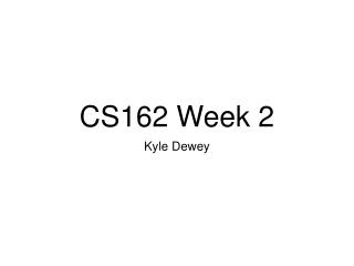 CS162 Week 2