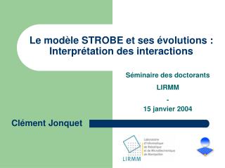 Le modèle STROBE et ses évolutions : Interprétation des interactions
