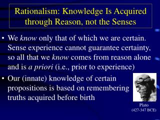 Rationalism: Knowledge Is Acquired through Reason, not the Senses