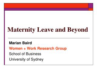 Maternity Leave and Beyond