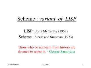 Scheme : variant of LISP