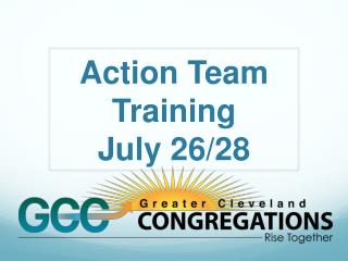 Action Team Training July 26/28