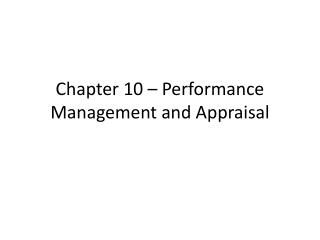 Chapter 10 – Performance Management and Appraisal