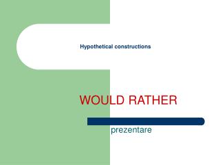 Hypothetical constructions