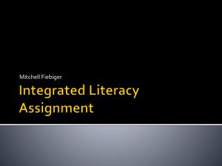 Integrated Literacy Assignment