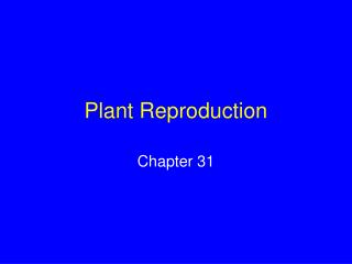 Plant Reproduction